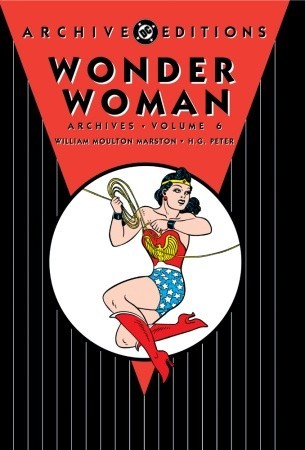 Wonder Woman Archives, Vol. 6 (Hardcover)