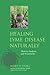 Healing Lyme Disease Natura...