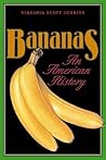 Bananas: An American History