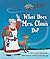 What Does Mrs. Claus Do? by Kate Wharton
