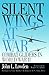 Silent Wings at War: Combat Gliders in World War II