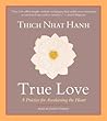 True Love by Thich Nhat Hanh