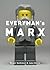 Everyman's Marx