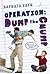 Operation: Dump the Chump