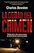 La ciudad del crimen: Ciudad Juarez y los nuevos campos de exterminio de la economía global (Spanish Edition)