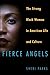 Fierce Angels: The Strong B...
