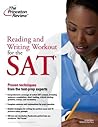 Reading and Writing Workout for the SAT (College Test Preparation) Reading and Writing Workout for the SAT (College Test Preparation)