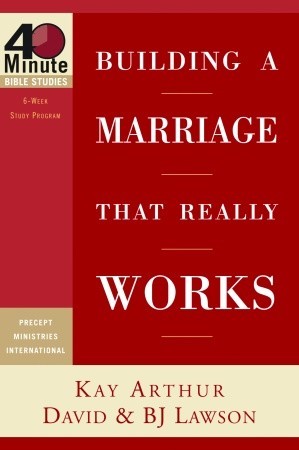 Building a Marriage That Really Works