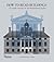 How to Read Buildings: A Cr...