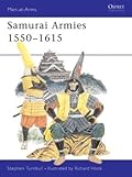 Samurai Armies 1550–1615