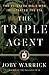 The Triple Agent: The al-Qa...