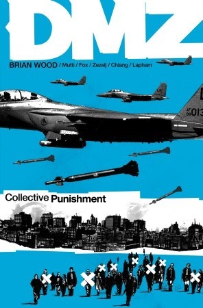 DMZ, Vol. 10: Collective Punishment (Paperback)