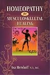 Homeopathy for Musculoskeletal Healing by Asa Hershoff