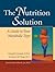 The Nutrition Solution: A Guide to Your Metabolic Type