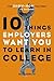 10 Things Employers Want You to Learn in College by Bill Coplin