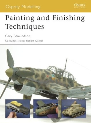 Painting and Finishing Techniques (Osprey Modelling)
