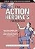 The Action Heroine's Handbook