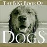 The Big Book of Dogs The Big Book of Dogs