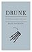 Drunk: The Definitive Drink...