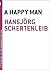 A Happy Man by Hansjörg Schertenleib