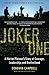 Joker One: A Marine Platoon's Story of Courage, Leadership, and Brotherhood