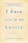 I Knew You'd Be Lovely: Stories
