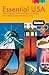 Fodor's Essential USA: Spectacular Cities, Natural Wonders, and Great American Road Trips (Full-color Travel Guide)