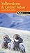 Fodor's In Focus Yellowstone & Grand Teton National Parks, 1st Edition (Travel Guide)