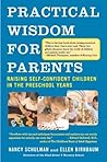 Practical Wisdom for Parents: Raising Self-Confident Children in the Preschool Years