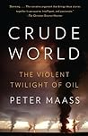 Crude World: The ...