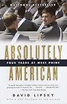 Absolutely American by David Lipsky Absolutely American by David Lipsky
