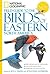 National Geographic Field Guide to the Birds of Eastern North... by Jon L. Dunn