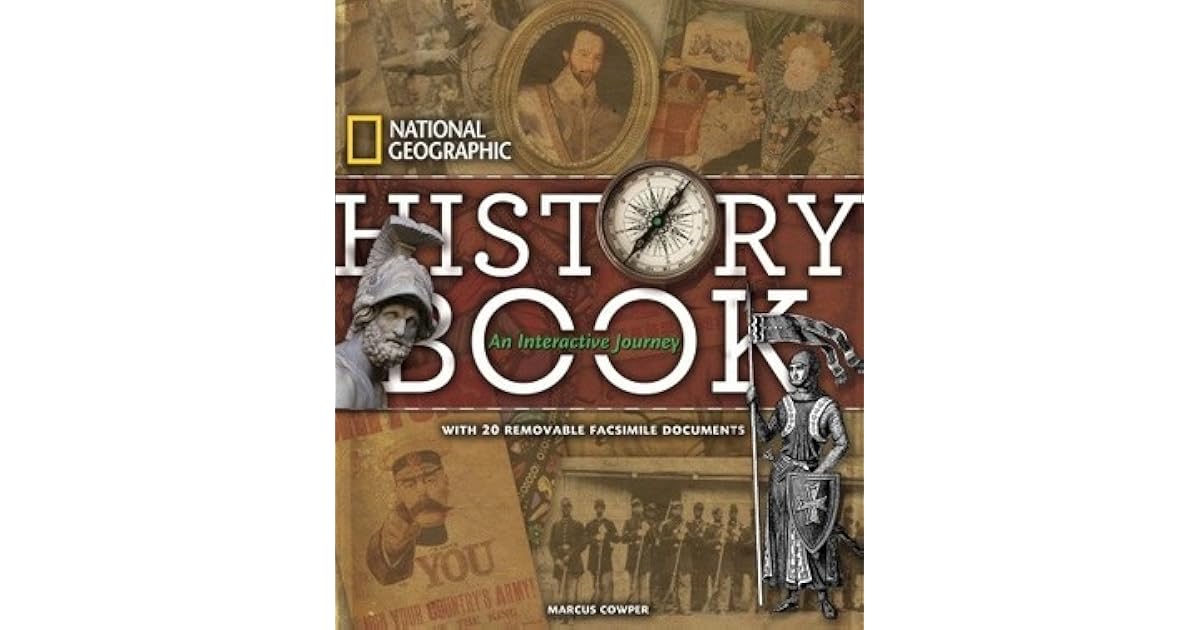 National Geographic History Book An Interactive Journey by Marcus Cowper
