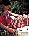 In Her Hands: Craftswomen Changing the World In Her Hands: Craftswomen Changing the World