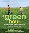 The Green Hour by Todd  Christopher