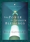 The Power of Spoken Blessings (LifeChange Books)