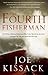 The Fourth Fisherman by Joe Kissack The Fourth Fisherman by Joe Kissack