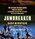 Jawbreaker: The Attack on Bin Laden and Al Qaeda: A Personal Account by the CIA's Key Field Commander