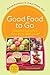 Good Food to Go by Brenda Bradshaw