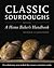 Classic Sourdoughs, Revised...