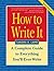 How to Write It: Complete Guide to Everything You'll Ever Write