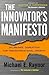 The Innovator's Manifesto: ...