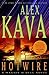 Hotwire (Maggie O'Dell, #9) by Alex Kava