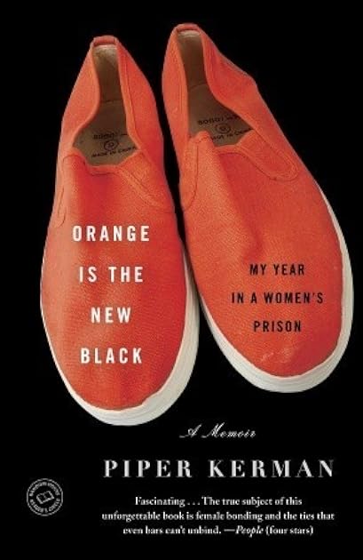 Orange Is the New Black: My Year in a Women's Prison