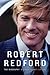 Robert Redford: The Biography
