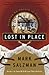 Lost In Place: Growing Up A...