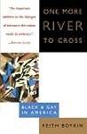 One More River to Cross: Black & Gay in America