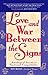 Love and War Between the Signs by Amy Keehn