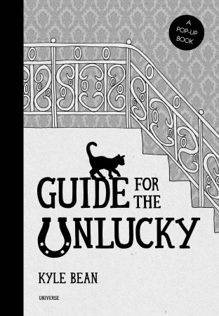 Guide for the Unlucky: A Pop-Up Book (Hardcover)