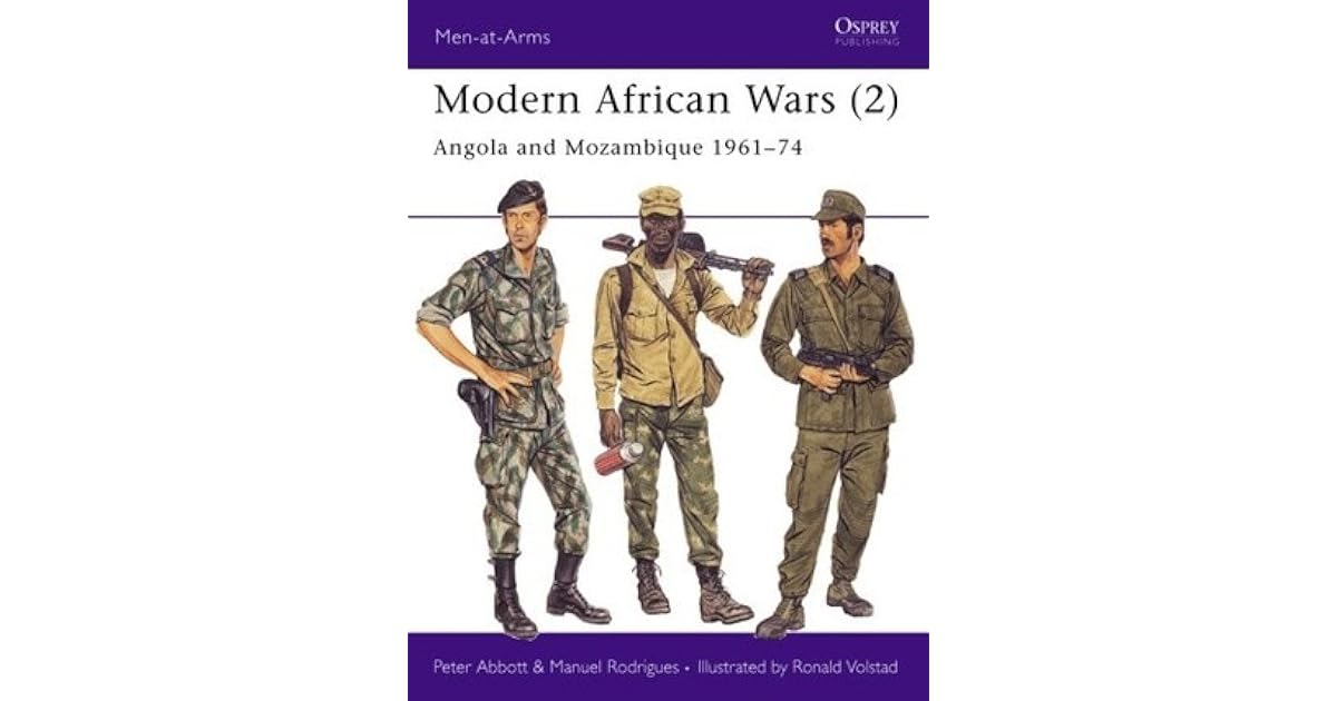 Modern African Wars 2 Angola And Mozambique 1961 74 By Peter Abbott